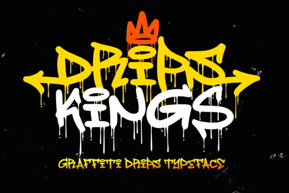 Drips Kings: A Street-Styled Display Font with Creative Edge